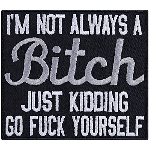 Mädchen Aufnäher "I'm not always a BITCH - just kidding, go fuck yourself" Bad Girl Geschenk für Frauen Biker Aufbügler/Patch/Applikation für alle Stoffe | 90x80mm Mädchen Aufnäher "I'm not always a BITCH - just kidding, go fuck yourself" Bad Girl Geschenk für Frauen Biker Aufbügler/Patch/Applikation für alle Stoffe | 90x80mm von EXPRESS-STICKEREI
