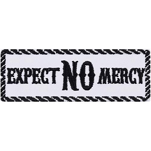 EXPECT NO MERCY Aufnäher Biker Aufbügler/Patch Bügelbilder Jeans Flicken Geschenk Motorradfahrer Applikation Leder-Jacke/Kutten/Tasche/Weste | schwarz-weiß 100x35mm von EXPRESS-STICKEREI