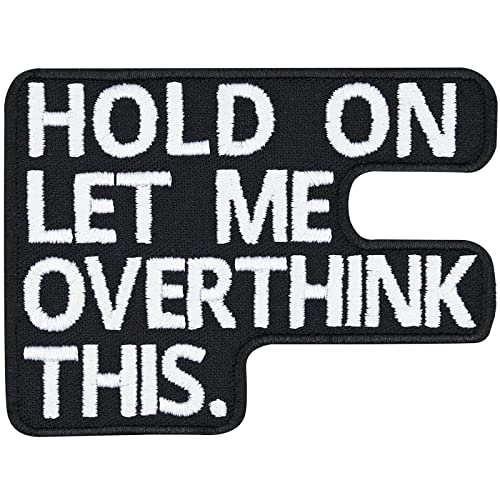 Aufnäher "HOLD ON - let me overthink this" Heavy Metal Aufbügler Biker Aufbügler/Patch zu annähen/aufbügeln | Chiller Geschenk Applikation für alle Stoffe | 80x60mm von EXPRESS-STICKEREI