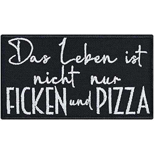 Motivation Aufnäher "Das Leben ist nicht nur Ficken & Pizza" Aufbügler Biker Patch zum annähen/aufbügeln Bügelbilder Geschenk DIY Applikation für alle Stoffe | 90x50mm von EXPRESS-STICKEREI