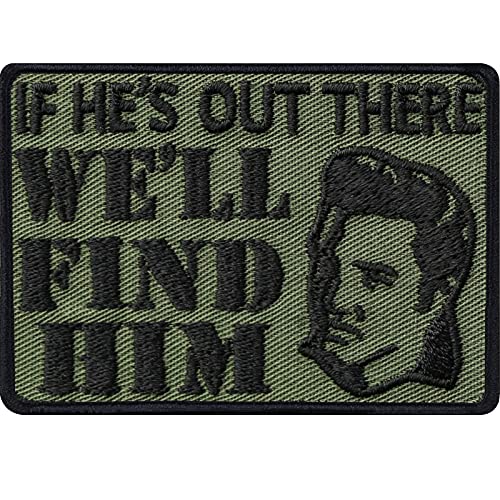 Patch "If he's out there, we will find him!" Aufnäher The King US Tactical Morale Aufbügler - Fanartikel Applikation für alle Stoffe | 70x50mm von EXPRESS-STICKEREI