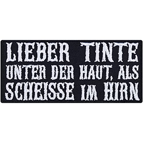 Rocker Patch "Lieber Tinte unter der Haut, als Scheisse im Hirn" Aufbügler Biker Aufnäher Rocker Tattoo Patch | Heavy Metal Bügelbilder Geschenk Applikation für alle Stoffe | 90x40mm von EXPRESS-STICKEREI