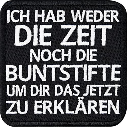 Spaß Aufnäher "Ich hab weder die Zeit noch die Buntstifte, um dir das jetzt zu erklären" Jeans Flicken zum annähen/aufbügeln |Aufbügler/Patch für alle Stoffe | fabric applique | 75x75mm Spaß Aufnäher "Ich hab weder die Zeit noch die Buntstifte, um dir das jetzt zu erklären" Jeans Flicken zum annähen/aufbügeln |Aufbügler/Patch für alle Stoffe | fabric applique | 75x75mm von EXPRESS-STICKEREI