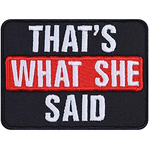 That's what she said Spaß Aufnäher gestickt Anspielung Aufbügler Humor Patch lustiger Spruch Bügelbild Geburtstagsgeschenk zum annähen/aufbügeln für alle Stoffe | 80x60mm von EXPRESS-STICKEREI