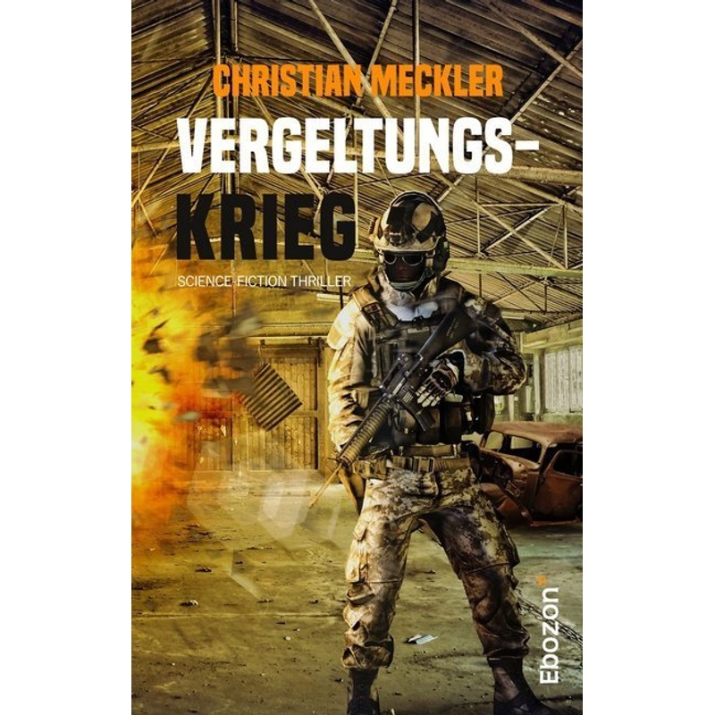 Vergeltungskrieg - Christian Meckler, Kartoniert (TB) von Ebozon Verlag