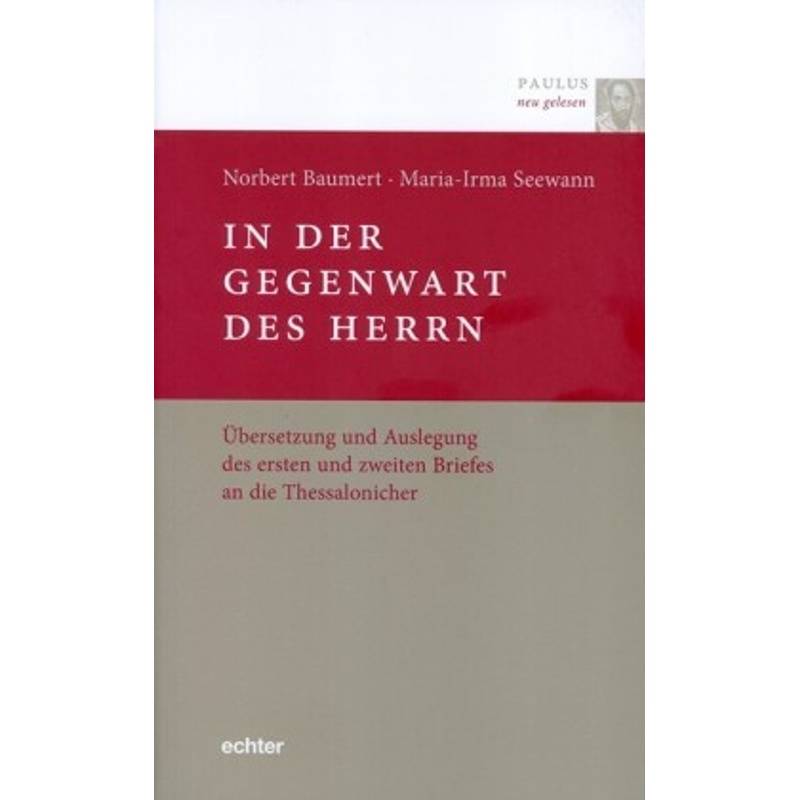 In Der Gegenwart Des Herrn - Norbert Baumert, Maria-Irma Seewann, Kartoniert (TB) von Echter