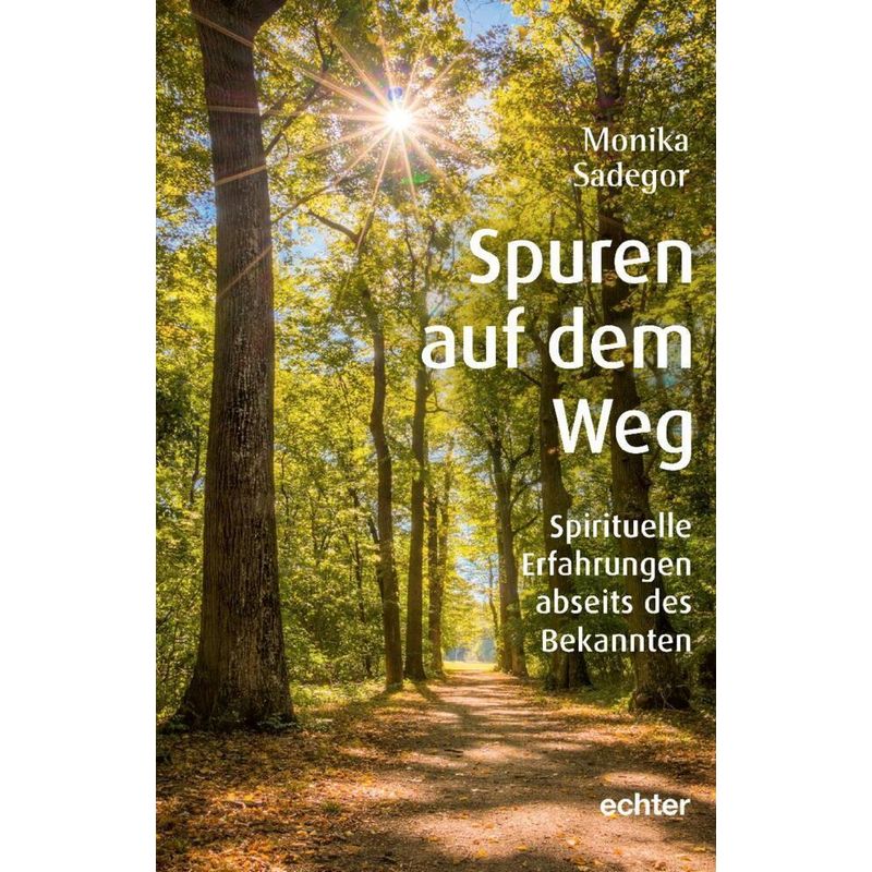 Spuren Auf Dem Weg - Monika Sadegor (Hörbuch) von Echter
