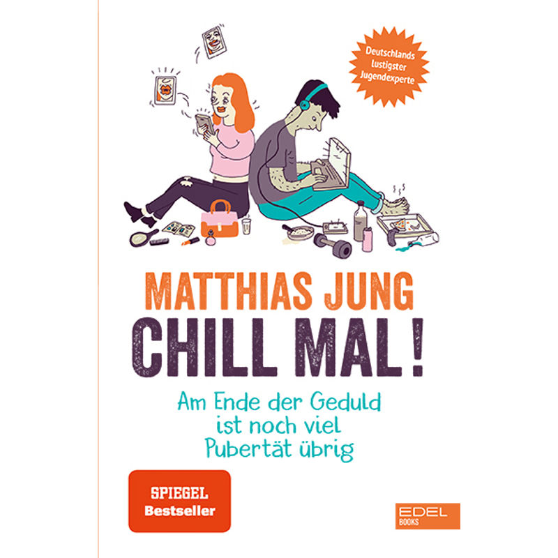 Chill Mal! - Matthias Jung, Kartoniert (TB) von Edel Books - ein Verlag der Edel Verlagsgruppe