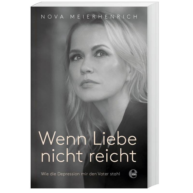 Wenn Liebe Nicht Reicht - Nova Meierhenrich, Kartoniert (TB) von Edel Books - ein Verlag der Edel Verlagsgruppe