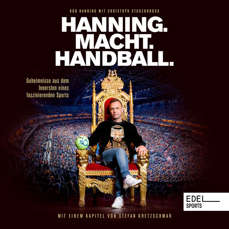 Hanning. Macht. Handball. - Bob Hanning (Hörbuch-Download) von Edel Sports