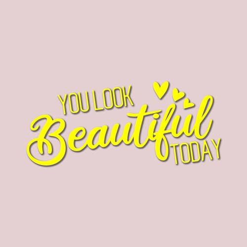 Spiegelaufkleber | You Look Beautiful Today | Friseursalon Friseur Friseuse Haarschnitt Spiegel Aufkleber Sticker Motivation Selbstwertgefühl Lächeln Glücklich Toilette Therapie (gelb glanz) von Edelfolien