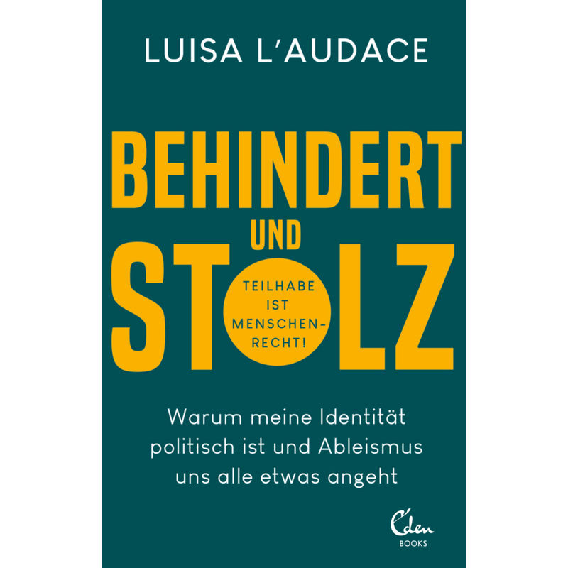 Behindert Und Stolz - Luisa L'Audace, Kartoniert (TB) von Eden Books - ein Verlag der Edel Verlagsgruppe