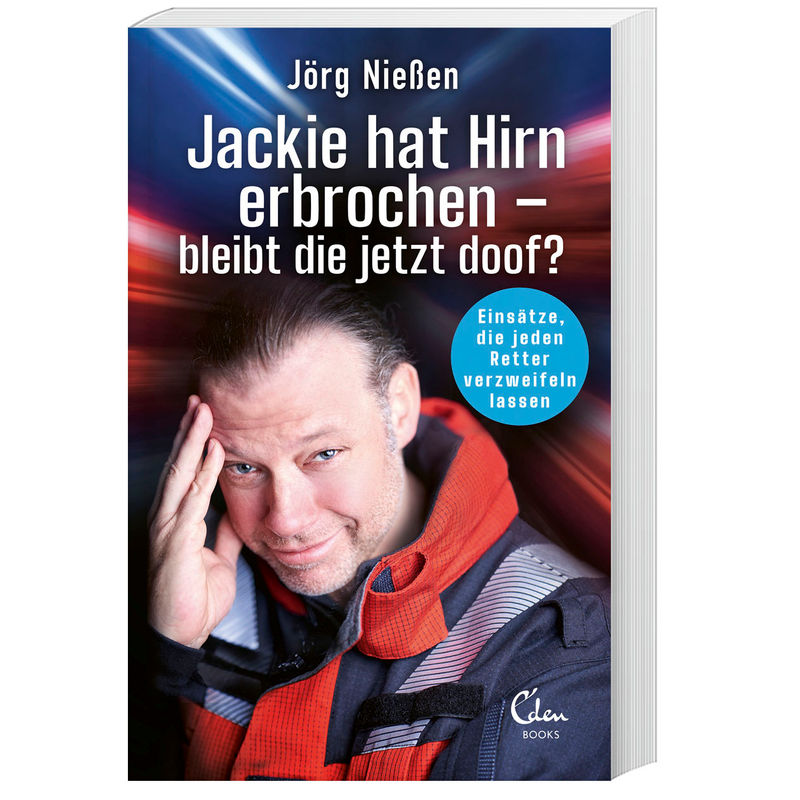 Jackie Hat Hirn Erbrochen - Bleibt Die Jetzt Doof? - Jörg Nießen, Kartoniert (TB) von Eden Books - ein Verlag der Edel Verlagsgruppe