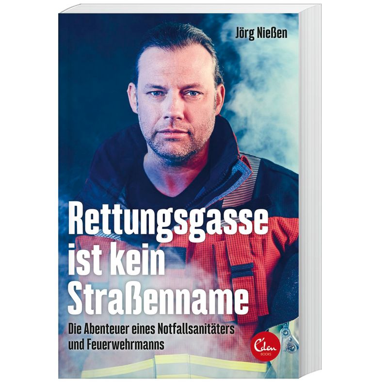 Rettungsgasse Ist Kein Straßenname - Jörg Nießen, Kartoniert (TB) von Eden Books - ein Verlag der Edel Verlagsgruppe