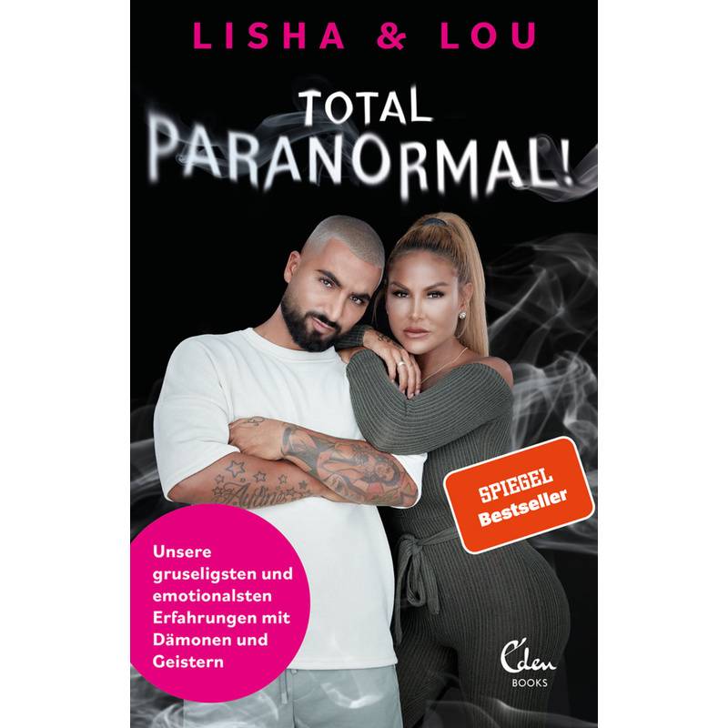 Total Paranormal! - Lisha & Lou, Kartoniert (TB) von Eden Books - ein Verlag der Edel Verlagsgruppe