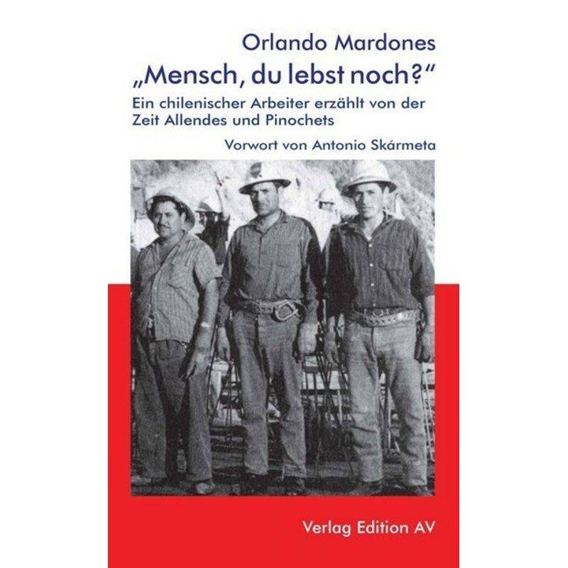 "Mensch, Du Lebst Noch ?" - Orlando Mardones, Kartoniert (TB) von Edition AV