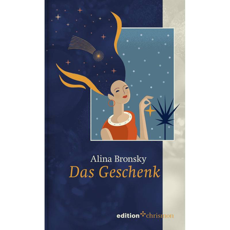 Das Geschenk - Alina Bronsky, Gebunden von Edition Chrismon