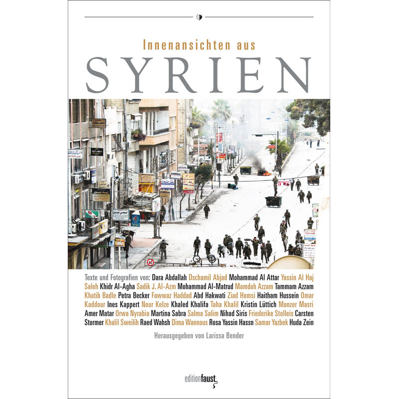 Innenansichten Aus Syrien, Gebunden von Edition Faust