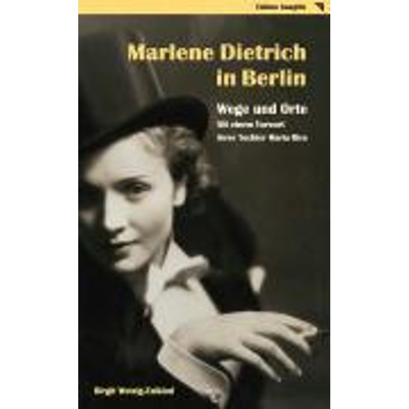 Marlene Dietrich In Berlin - Wege Und Orte - Birgit Wetzig-Zalkind, Kartoniert (TB) von Edition Gauglitz