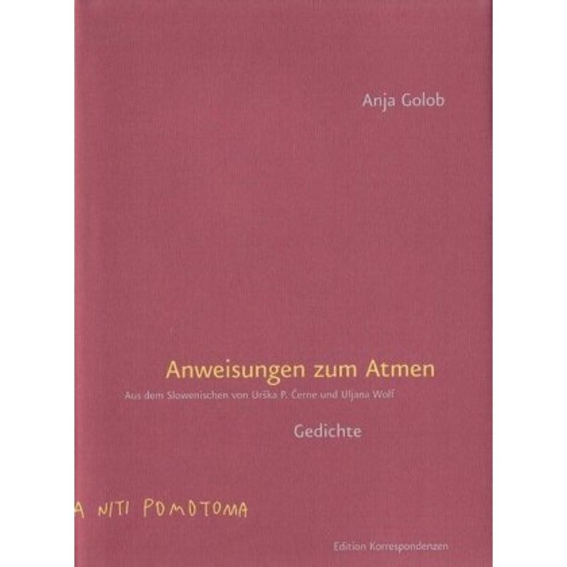 Anweisungen Zum Atmen - Anja Golob, Gebunden von Edition Korrespondenzen
