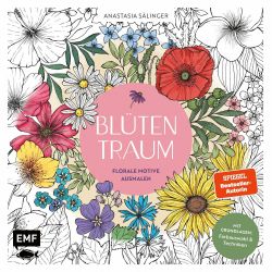 Blütentraum - Florale Motive zum ausmalen von EMF