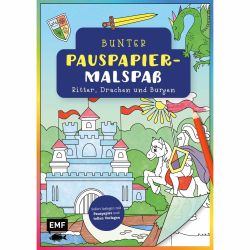 Bunter Pauspapier-Malspaß Ritter, Drachen, Burgen von EMF