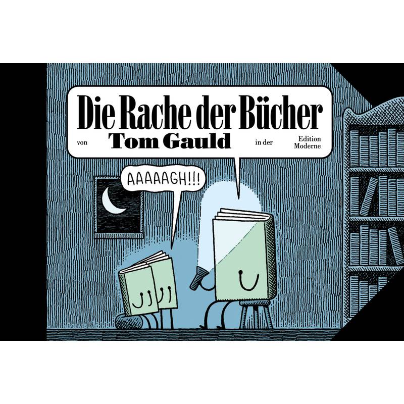 Die Rache Der Bücher - Tom Gauld, Gebunden von Edition Moderne