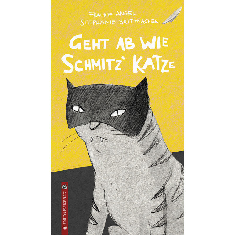 Geht Ab Wie Schmitz' Katze - Frauke Angel, Gebunden von Edition Pastorplatz