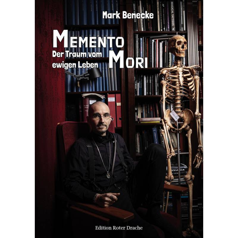 Memento Mori - Mark Benecke, Gebunden von Edition Roter Drache