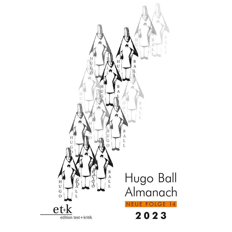 Hugo Ball Almanach. Neue Folge 14, Kartoniert (TB) von Edition Text und Kritik