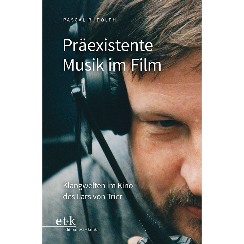 Präexistente Musik Im Film - Pascal Rudolph, Kartoniert (TB) von Edition Text und Kritik