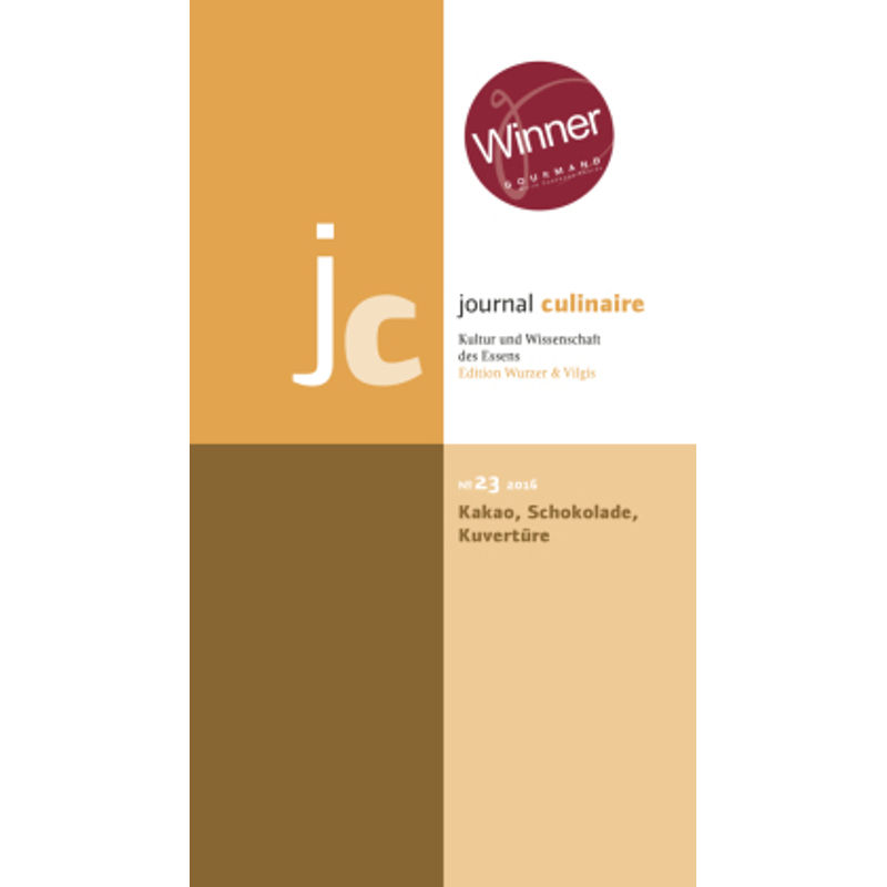 Journal Culinaire: .23 Kakao, Schokolade, Kuvertüre, Kartoniert (TB) von Edition Wurzer & Vilgis