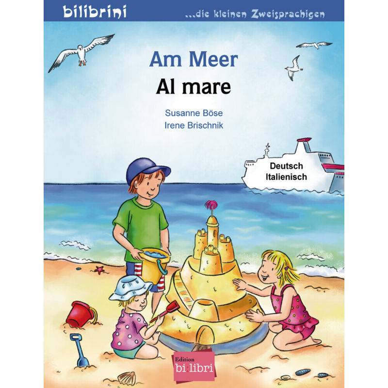 Am Meer, Deutsch-Italienisch - Susanne Böse, Irene Brischnik, Geheftet von Edition bi:libri