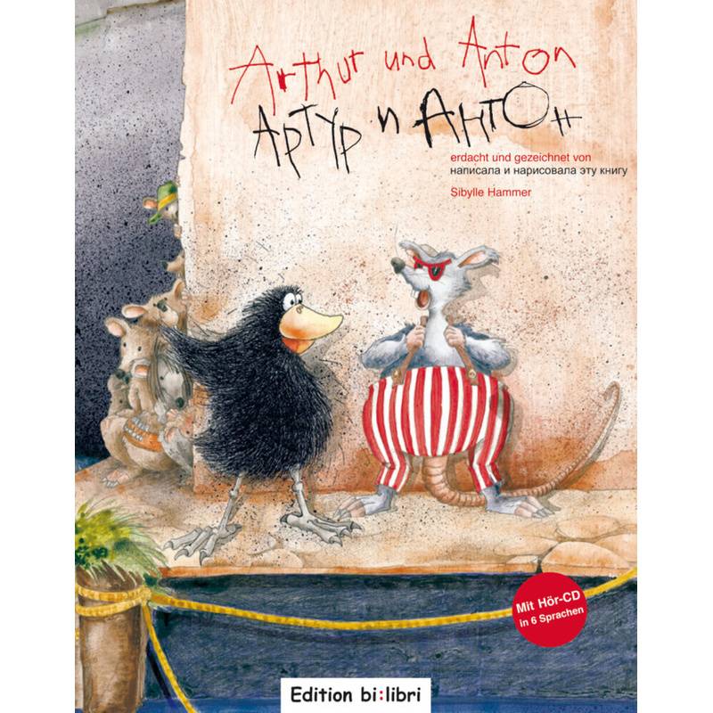Arthur Und Anton, Deutsch-Russisch, M. Audio-Cd - Sibylle Hammer, Gebunden von Edition bi:libri