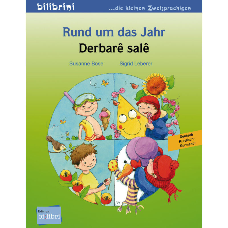 Rund Um Das Jahr, Deutsch-Kurmanci. Derbare Sale - Susanne Böse, Sigrid Leberer, Geheftet von Edition bi:libri