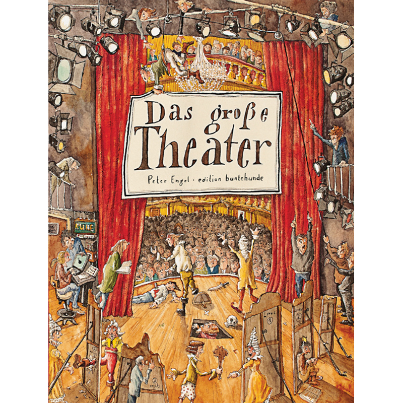 Das Große Theater - Peter Engel, Pappband von Edition buntehunde