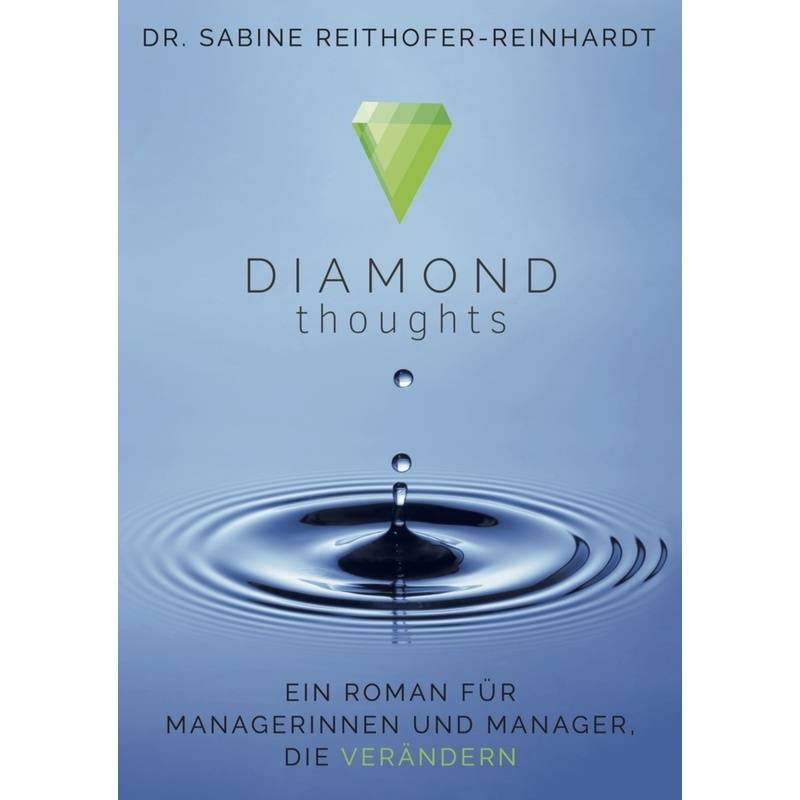 Diamond Thoughts - Sabine Reithofer-Reinhardt, Gebunden von EditionBlumenau