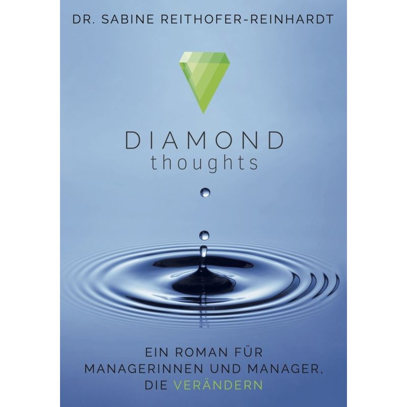 Diamond Thoughts - Sabine Reithofer-Reinhardt, Kartoniert (TB) von EditionBlumenau