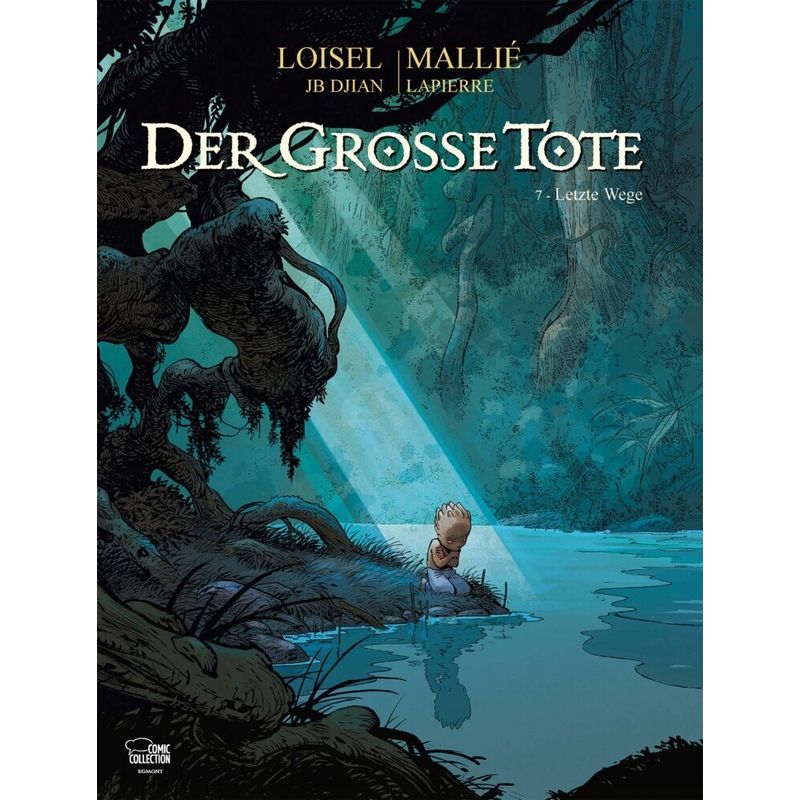 Der Große Tote Bd.7 - Régis Loisel, Vincent Mallié, Gebunden von Ehapa Comic Collection