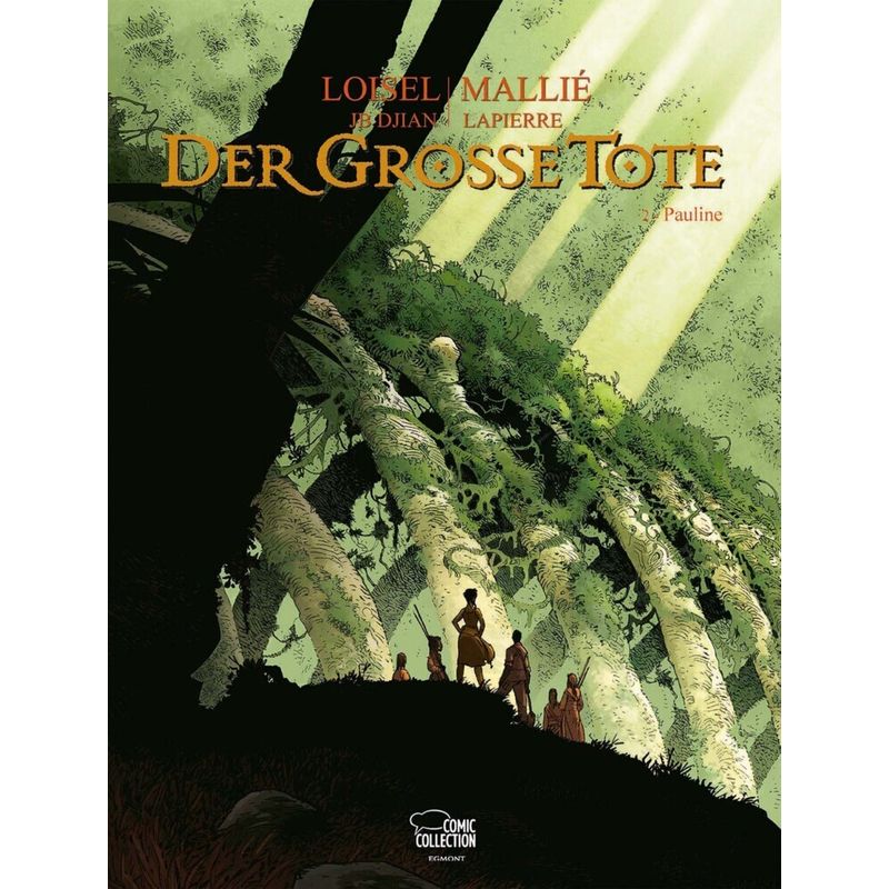 Der Große Tote Bd.2 - Régis Loisel, Vincent Mallié, Gebunden von Ehapa Comic Collection