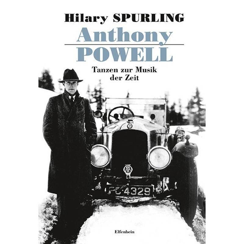 Anthony Powell - Hilary Spurling, Gebunden von Elfenbein