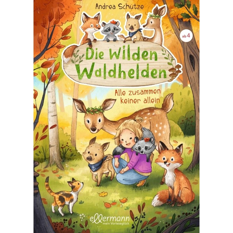 Alle Zusammen, Keiner Allein / Die Wilden Waldhelden Bd.3 - Andrea Schütze, Gebunden von Ellermann