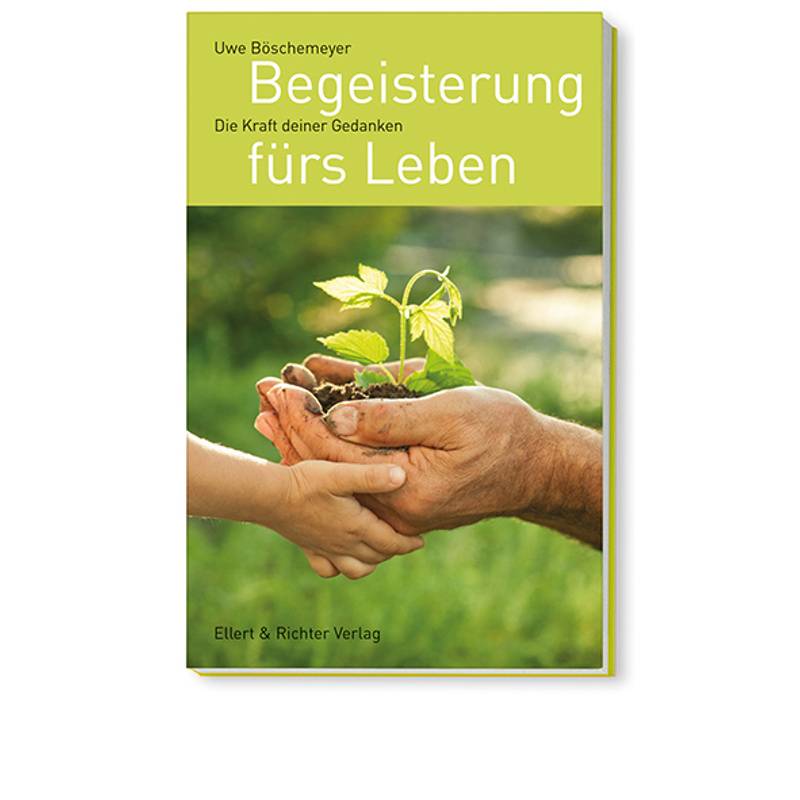 Begeisterung Fürs Leben - Uwe Böschemeyer, Kartoniert (TB) von Ellert & Richter