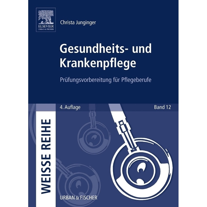 Gesundheits- Und Krankenpflege - Christa Junginger, Kartoniert (TB) von Elsevier, München