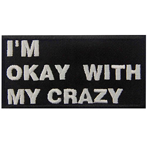 Aufnäher / Bügelbild mit Aufschrift "I'm Okay with My Crazy" von EmbTao