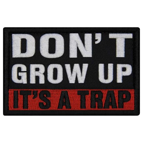 EmbTao Aufnäher mit Aufschrift "Don't Grow Up It's A Trap", bestickt, Biker-Abzeichen mit Klettverschluss von EmbTao