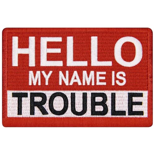 EmbTao Aufnäher mit Aufschrift "Hello My Name is Trouble", bestickt, zum Aufbügeln oder Aufnähen von EmbTao