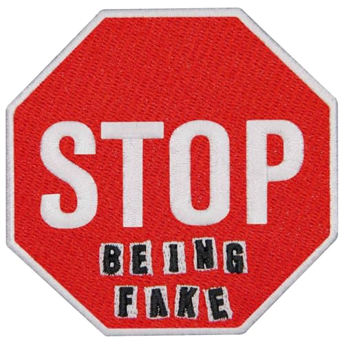 EmbTao Aufnäher mit Aufschrift "Stop Being Fake Road Sign", bestickt, zum Aufbügeln oder Aufnähen EmbTao Aufnäher mit Aufschrift "Stop Being Fake Road Sign", bestickt, zum Aufbügeln oder Aufnähen von EmbTao