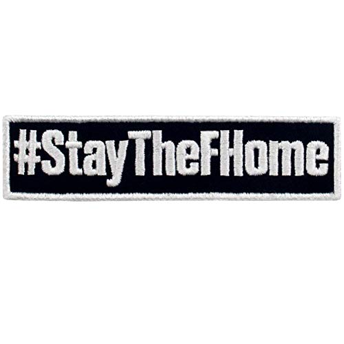 #StayTheFHome Bestickter Aufnäher mit Haken- und Flauschbänder, Weiß schwarz von EmbTao