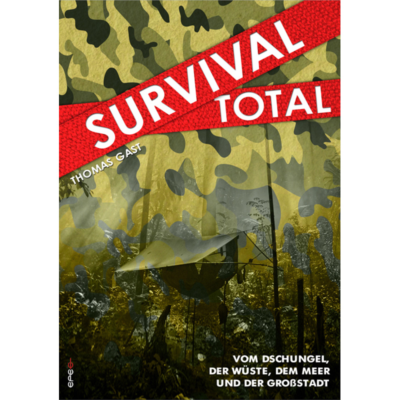 Survival Total.Bd.1 - Thomas Gast, Kartoniert (TB) von Epee Edition